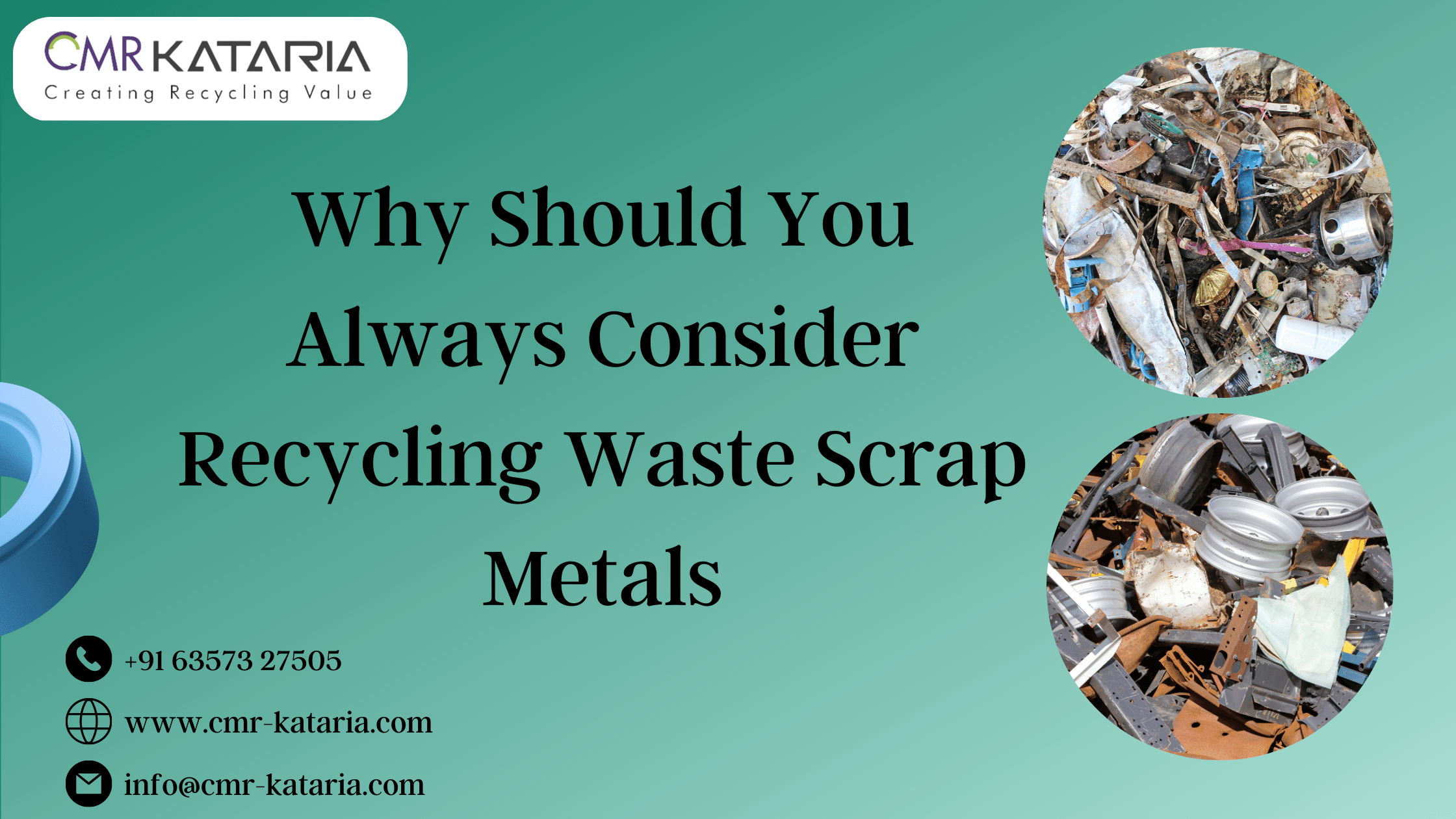 Why Should You Always Consider Recycling Waste Scrap Metals