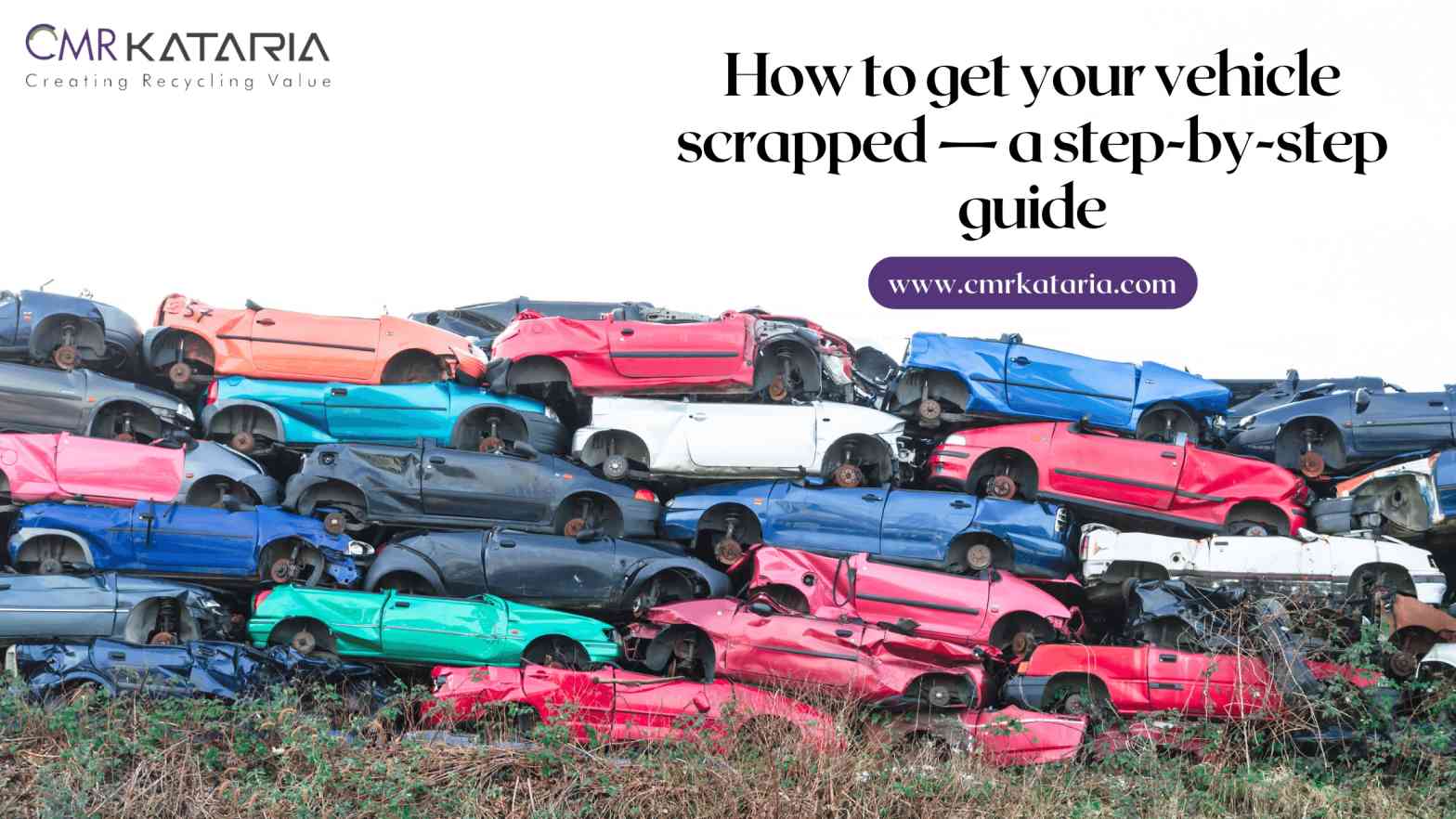 How to get your vehicle scrapped — a step-by-step guide