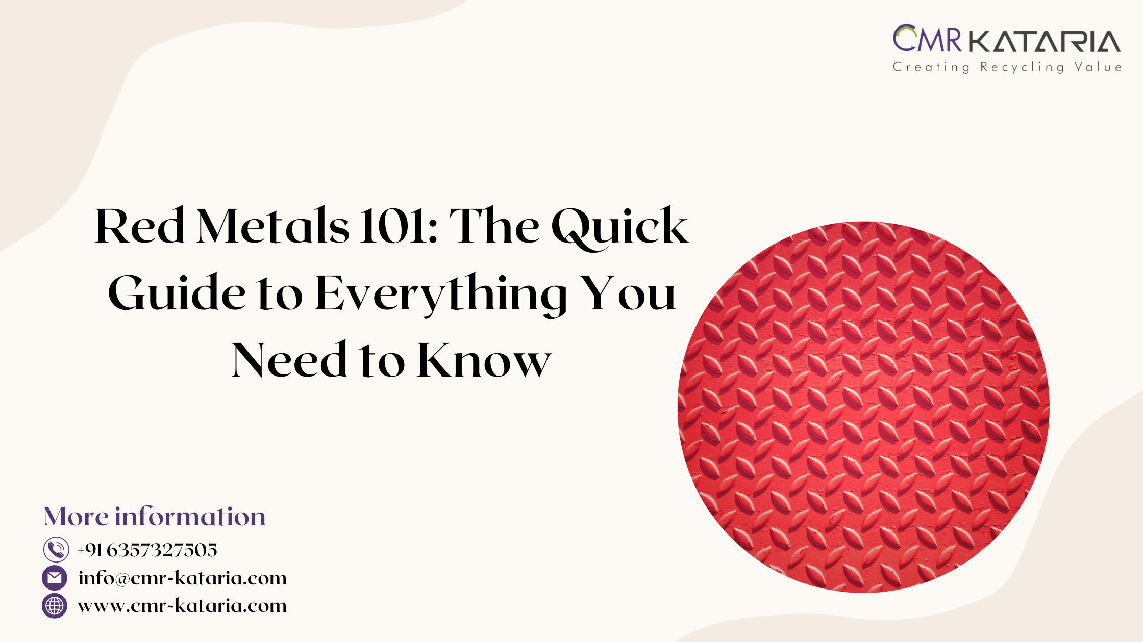 Red Metals 101: The Quick Guide to Everything You Need to Know